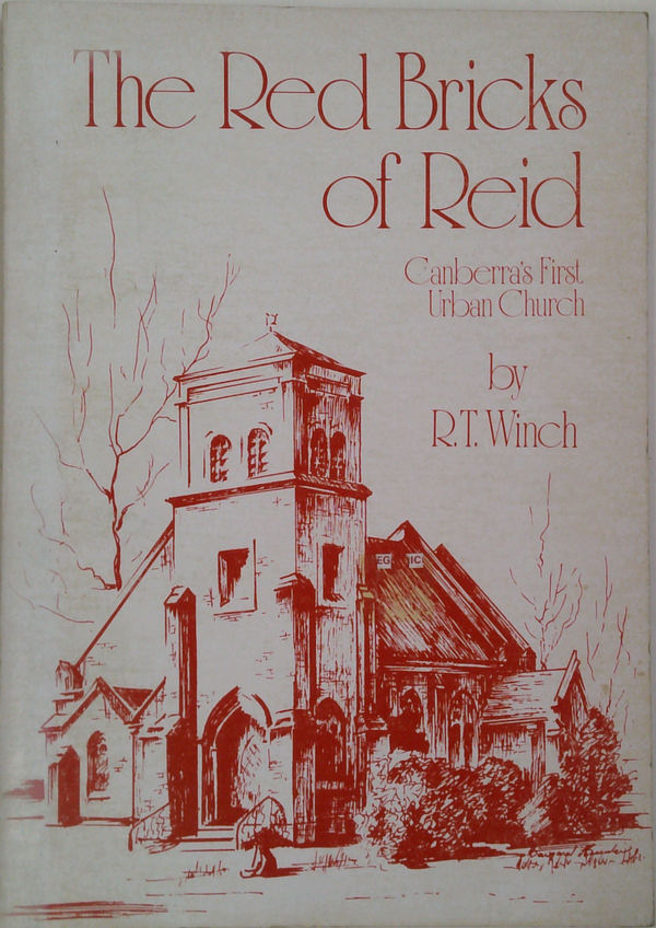 The Red Bricks Of Reid: Canberra's First Urban Church