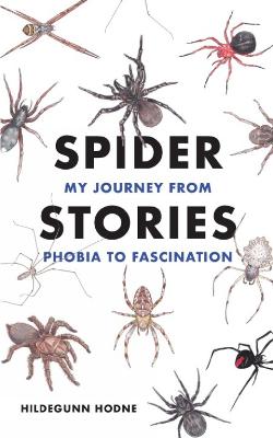 Spider Stories: My Journey from Phobia to Fascination