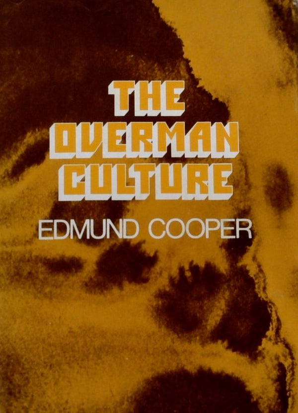 The Overman Culture