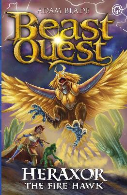 Beast Quest: Heraxor the Fire Hawk: Series 31 Book 3