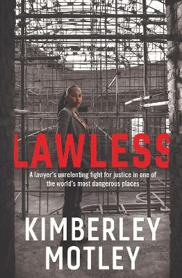 Lawless: A lawyer's unrelenting fight for justice in one of the