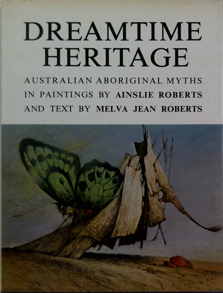 Dreamtime Heritage: Australian Aboriginal Myths