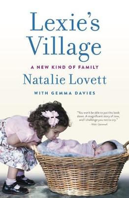 Lexie's Village: A New Kind of Family