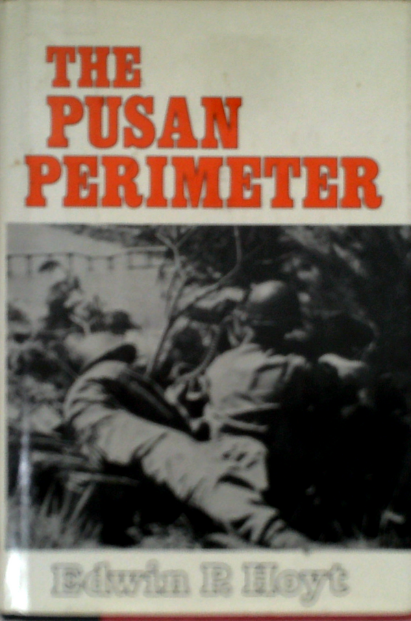 The Pusan Perimeter: Korea, 1950
