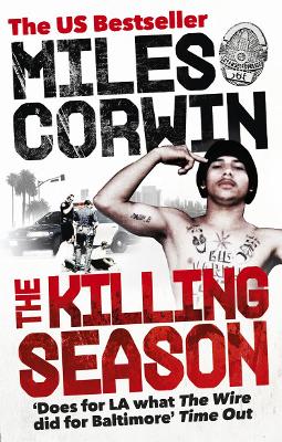 The Killing Season: A Summer in South-Central with LAPD Homicide