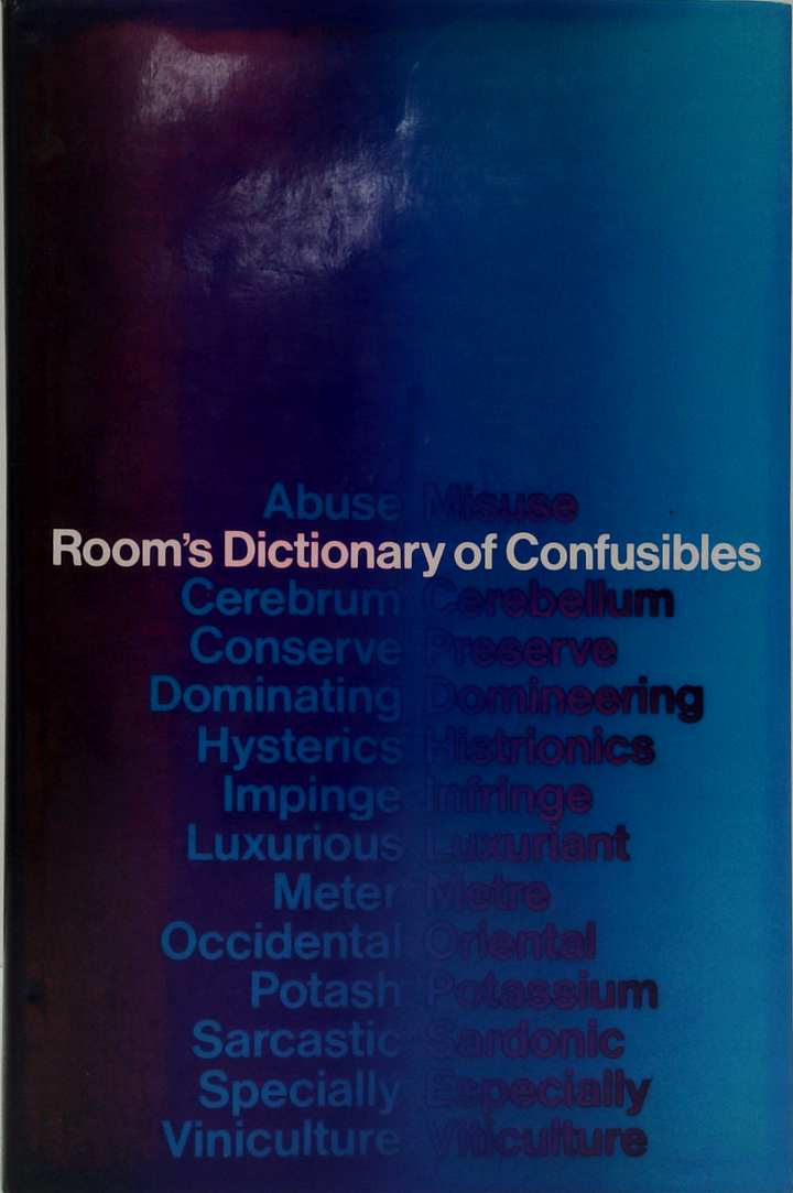 Room's Dictionary Of Confusibles