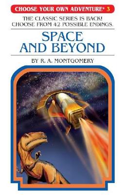 Space and Beyond (Choose Your Own Adventure #3)