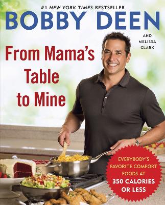From Mama's Table to Mine: Everybody's Favorite Comfort Foods at 350