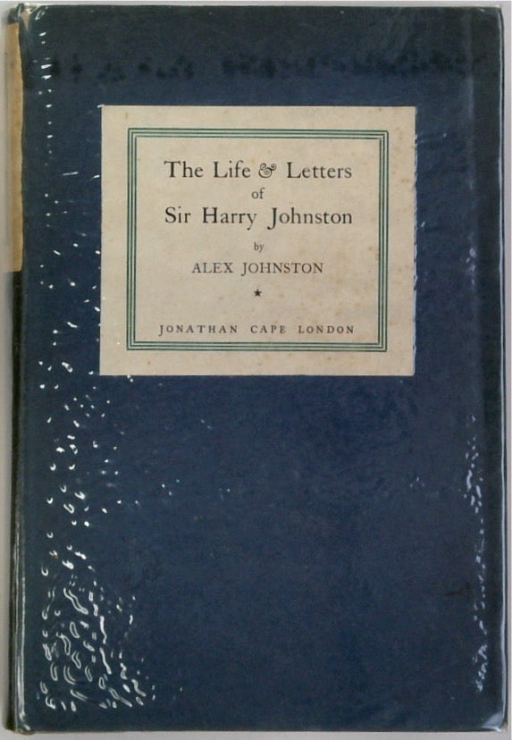 The Life And Letters Of Sir Harry Johnston