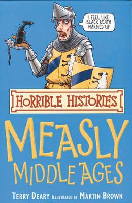 Horrible Histories: Measly Middle Ages: Re-issue