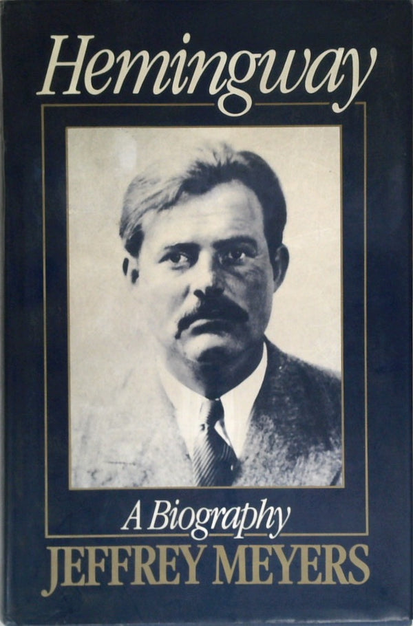 Hemingway : A Biography