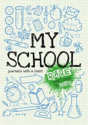 Rant & Rave - My School