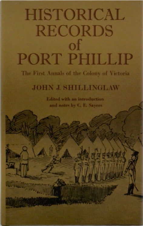 Historical Records of Port Phillip: The First Annals of the Colony of Victoria