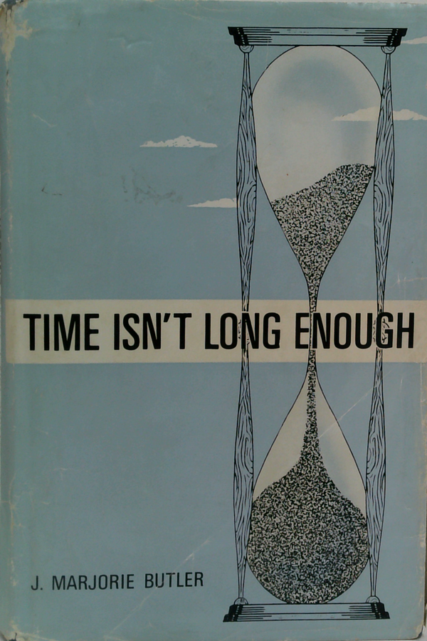 Time Isn't Long Enough (SIGNED)
