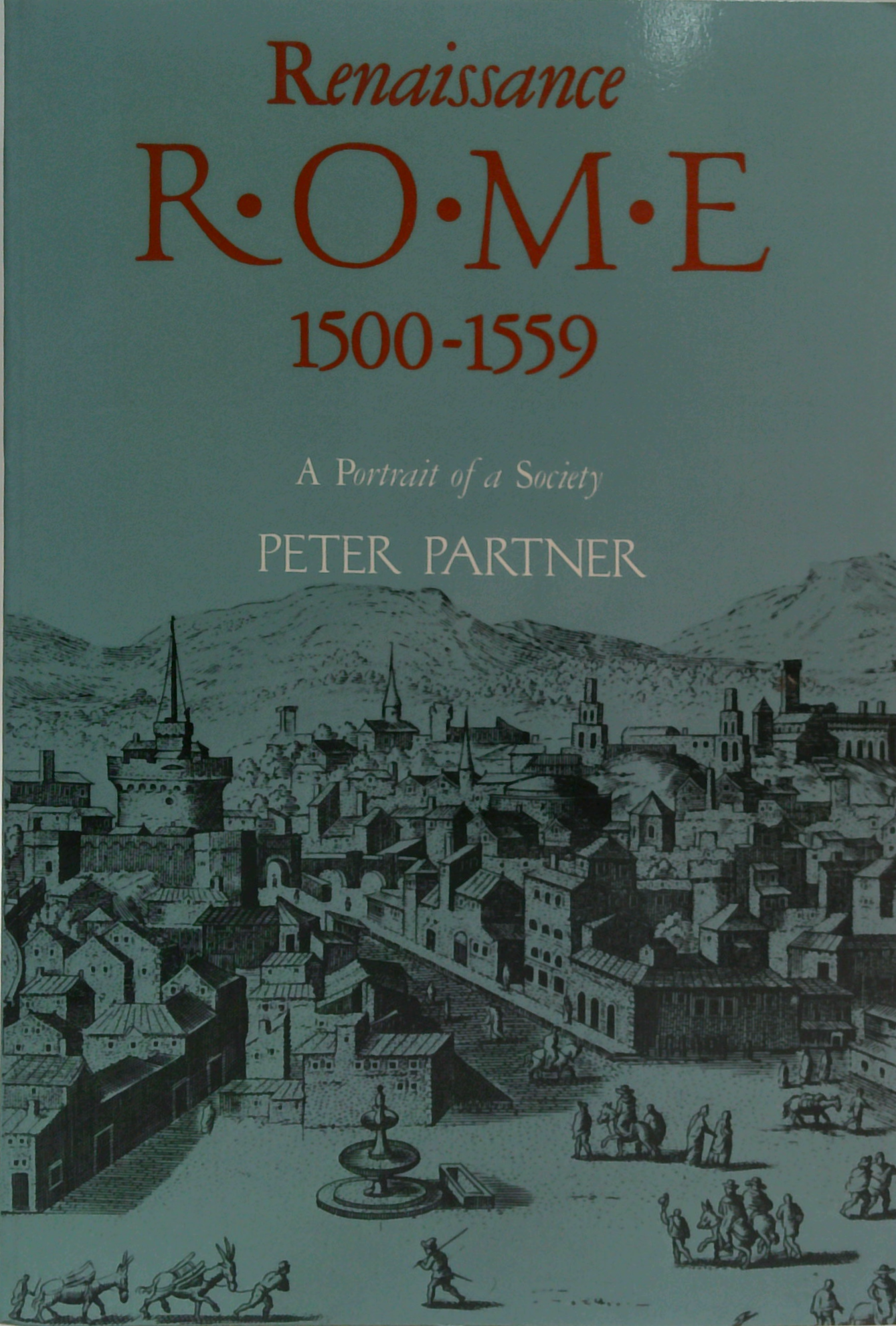 Renaissance Rome 1500-1559: A Portrait Of A Society – Book Grocer