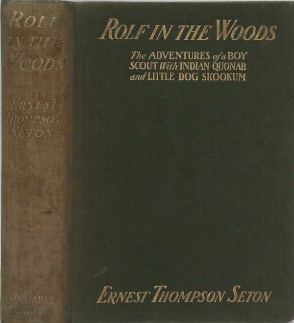 Rolf In The Woods: The Adventures Of A Boy Scout With Indian Quonab And Little Dog Skookum