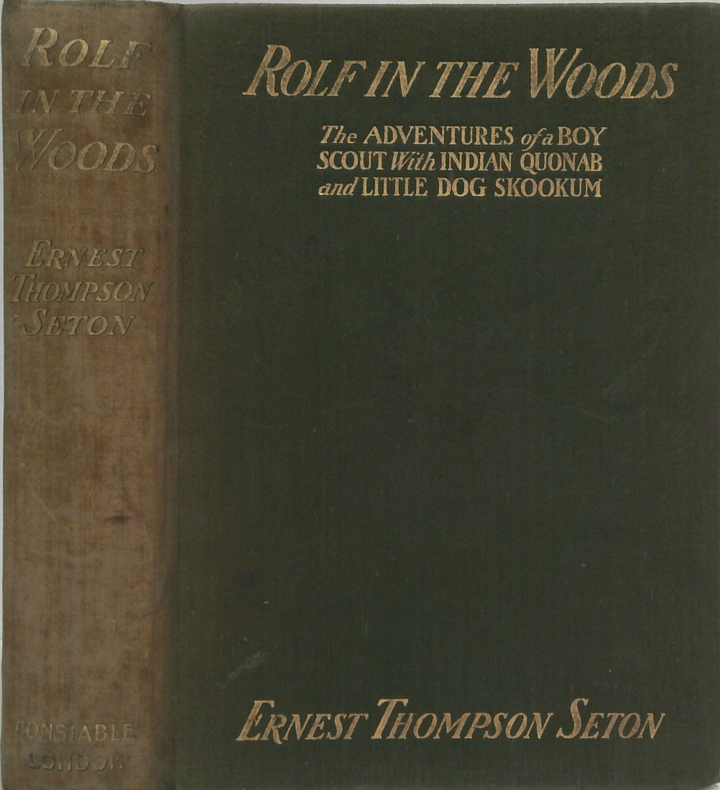 Rolf In The Woods: The Adventures Of A Boy Scout With Indian Quonab And Little Dog Skookum