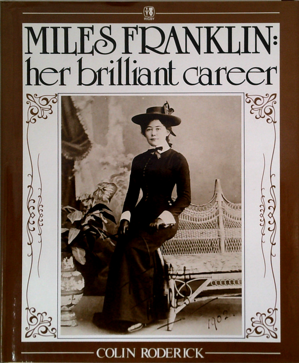 Miles Franklin: Her Brilliant Career