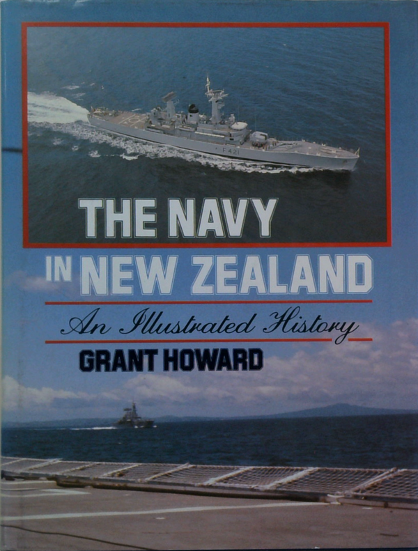 The Navy In New Zealand: An Illustrated History