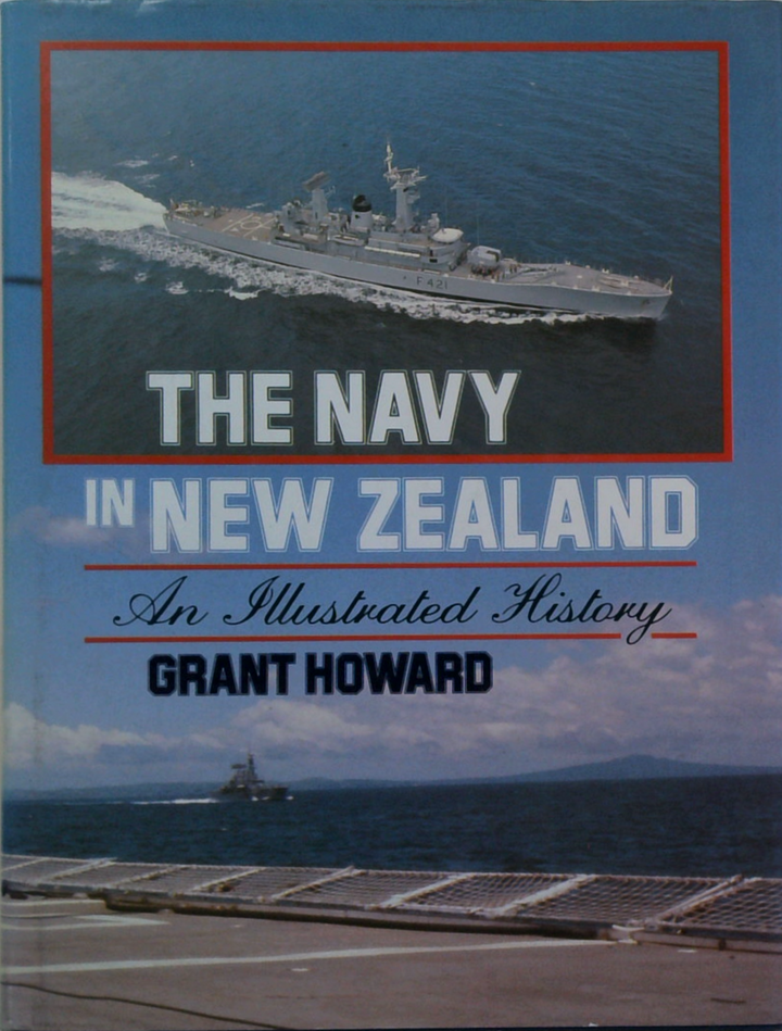 The Navy In New Zealand: An Illustrated History