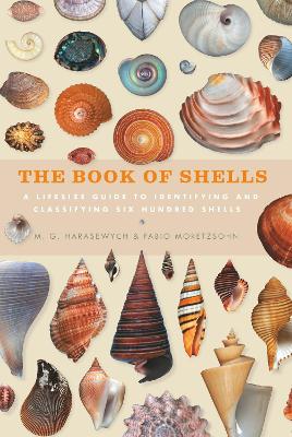 The Book of Shells: A life-size guide to identifying and classifying