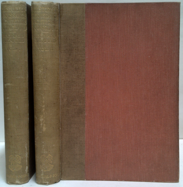 A History Of Renaissance Architecture In England, 1500-1800 (Two-Volume Set) (SIGNED)