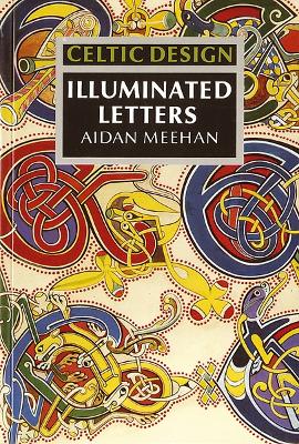 Celtic Design: Illuminated Letters