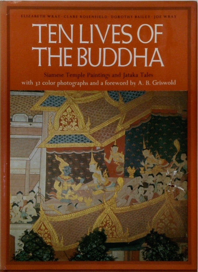 Ten Lives of the Buddha: Siamese Temple Painting and Jataka Tales