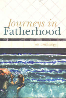 Journeys in Fatherhood