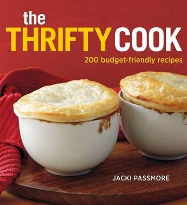 The Thrifty Cook: 200 Budget-friendly Recipes