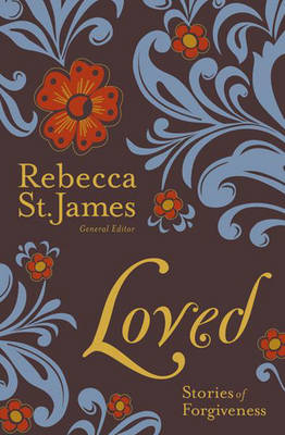 Loved: Stories of Forgiveness
