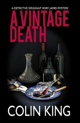 A Vintage Death: A Detective Sergeant Rory James Mystery