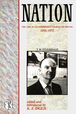 Nation: The Life of an Independent Journal of Opinion 1958-1972