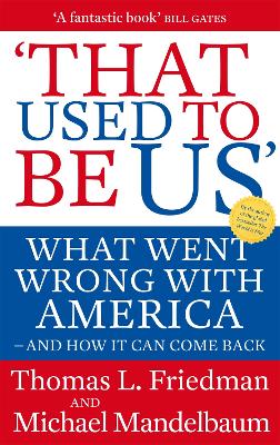 That Used To Be Us: What Went Wrong with America - and How It Can Come Back