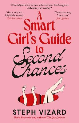 A Smart Girl's Guide to Second Chances: A new romantic comedy from the