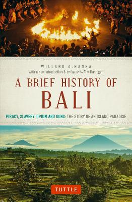A Brief History Of Bali: Piracy, Slavery, Opium and Guns: The Story of