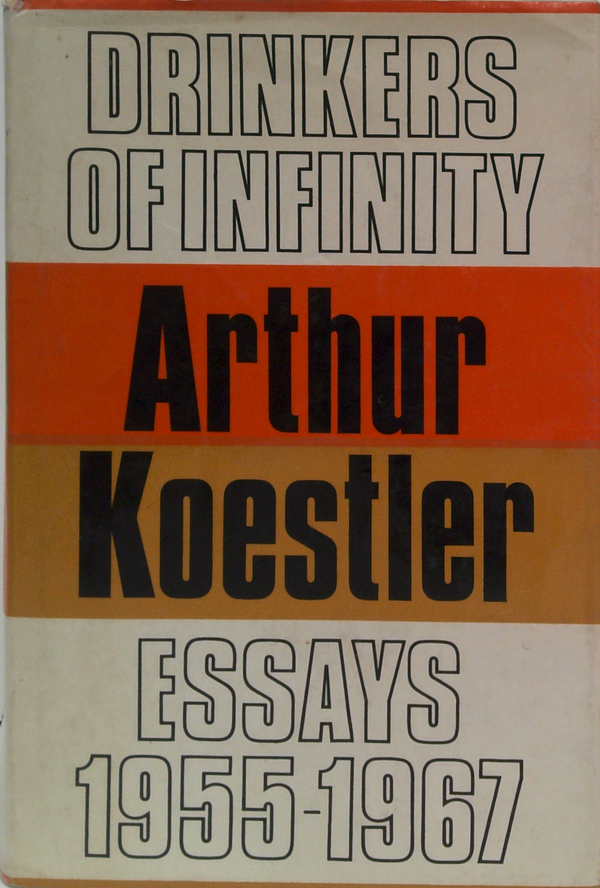 Drinkers Of Infinity: Essays 1955-1967