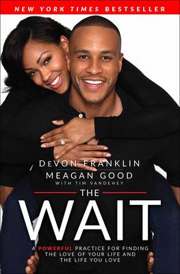 The Wait: A Powerful Practice for Finding the Love of Your Life and