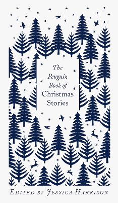 The Penguin Book of Christmas Stories: From Hans Christian Andersen to