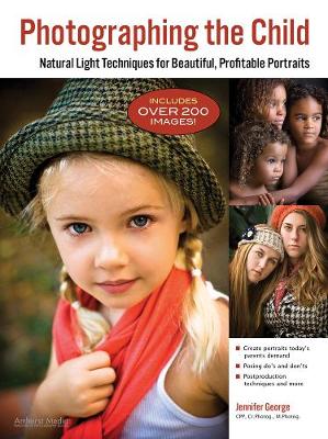 Photographing The Child: Natural Light Portrait Techniques for