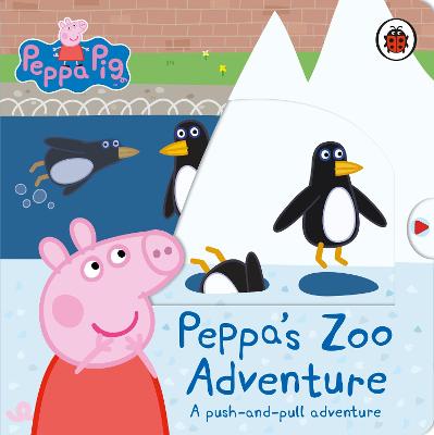 Peppa Pig: Peppa's Zoo Adventure: A push-and-pull adventure