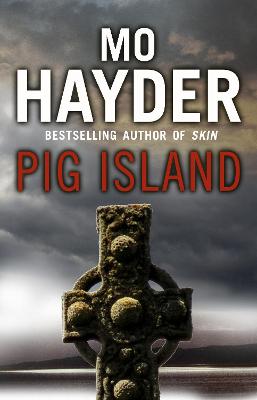 Pig Island: a taut, tense and terrifying thriller from bestselling
