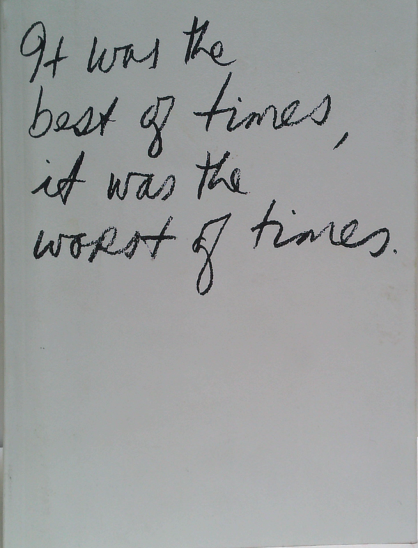 It Was The Best Of Times, It Was The Worst Of Times