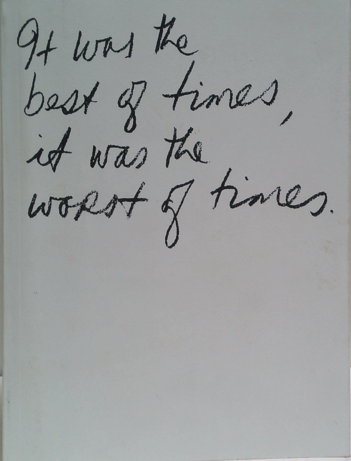 It Was The Best Of Times, It Was The Worst Of Times