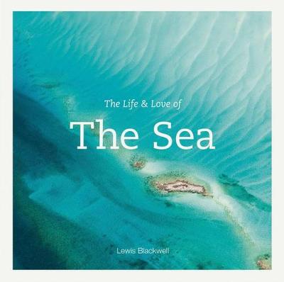 The Life & Love of the Sea
