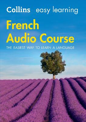 Easy Learning French Audio Course: Language Learning the easy way with Collins (Collins Easy Learning Audio Course)