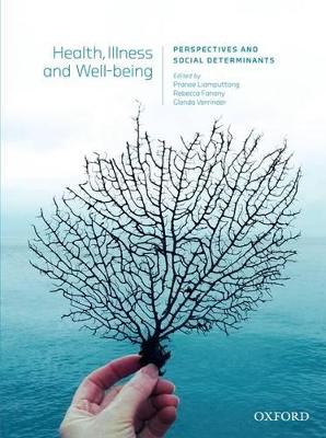 Health, Illness and Wellbeing:: Perspectives and Social Determinants