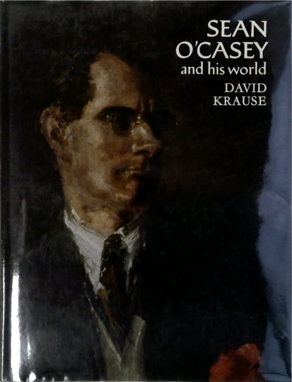 Sean O'Casey and His World