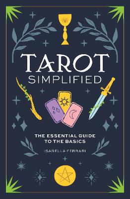 Tarot Simplified: The Essential Guide to the Basics