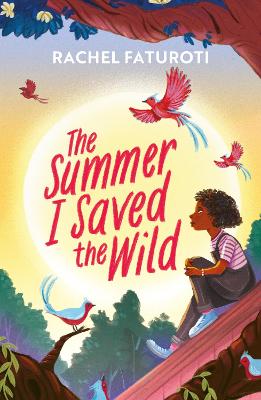 The Summer I Saved the Wild: An uplifting and empowering read about